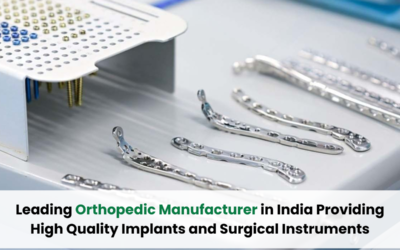 Leading Orthopedic Manufacturer in India Providing High Quality Implants and Surgical Instruments