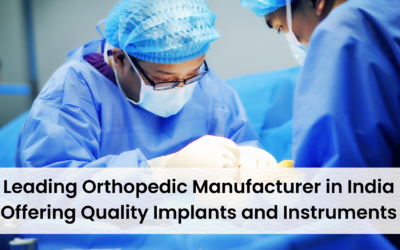 Leading Orthopedic Manufacturer in India Offering Quality Implants and Instruments