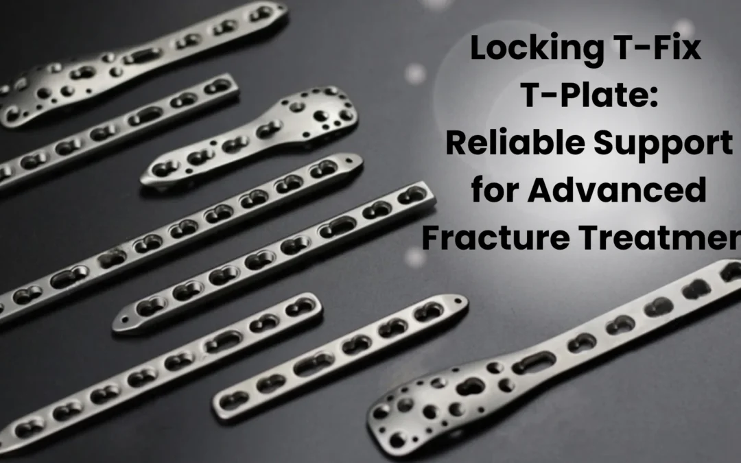 Locking-T-Fix-T-Plate orthopedic implant for advanced fracture fixation by Ortho Care