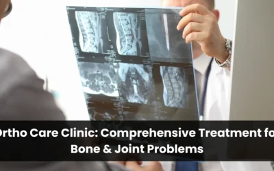 Ortho Care Clinic: Comprehensive Treatment for Bone & Joint Problems